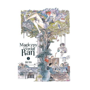 Magiczny świat Ran, tom 1