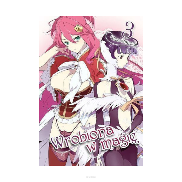 Wrobiona w magię, tom 3