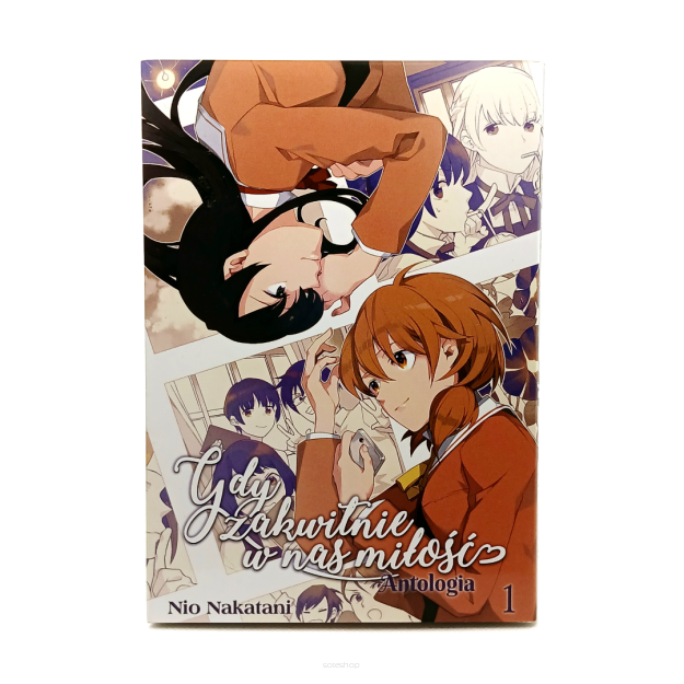 Gdy zakwitnie w nas miłość ANTOLOGIA, tom 1