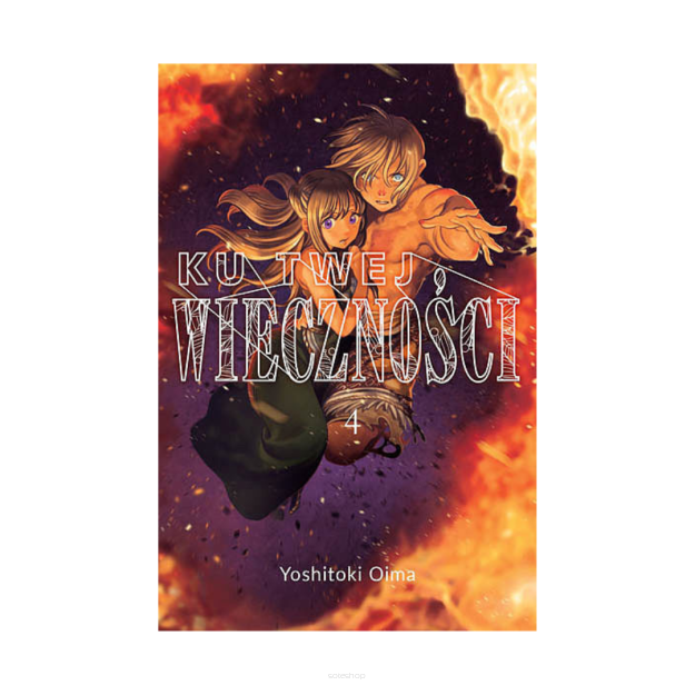 Ku twej wieczności, tom 4