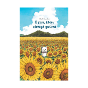 O psie, który strzegł gwiazd