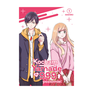 Kocham Yamadę na 999 poziomie! tom 1