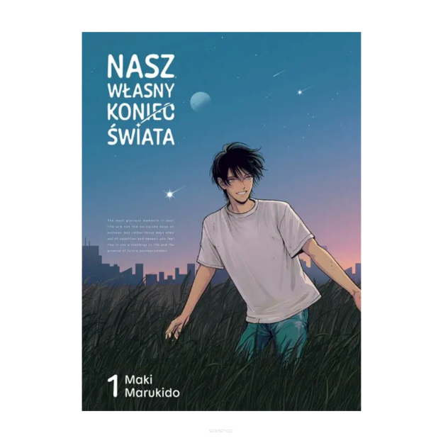 Nasz własny koniec świata, tom 1