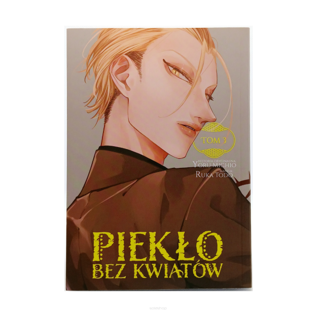 Piekło bez kwiatów, tom 3