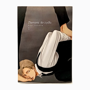 Złamane skrzydła, tom 1