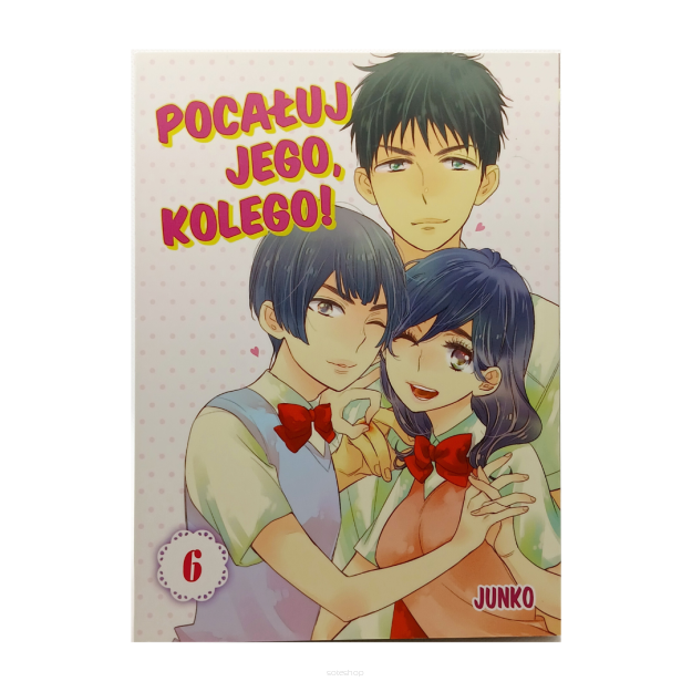 Pocałuj jego, kolego! tom 6