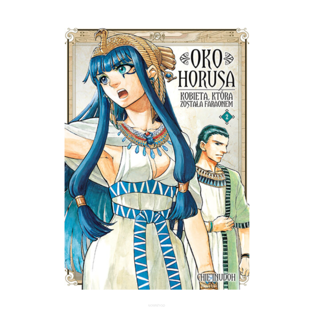 Oko Horusa. Kobieta, która została faraonem, tom 2