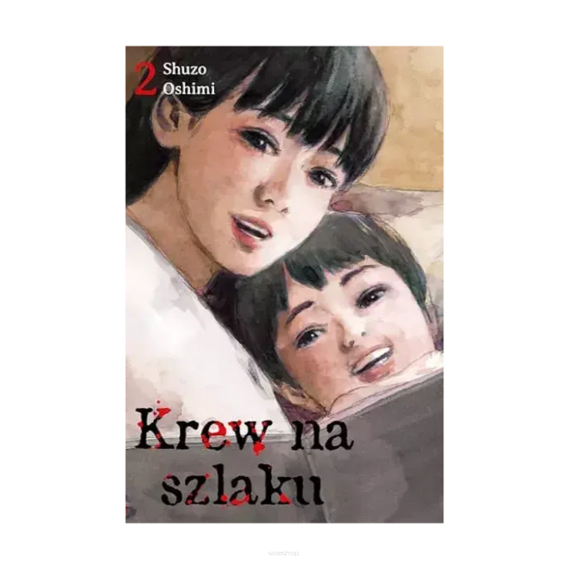 Krew na szlaku, tom 2