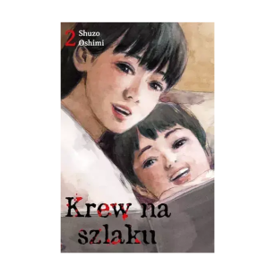 Krew na szlaku, tom 2