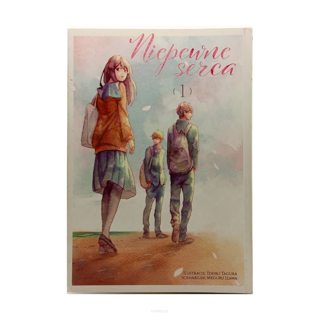 Niepewne serca, tom 1