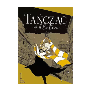 Tańcząc w klatce, tom 1