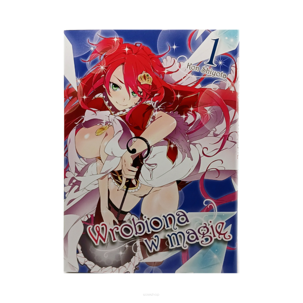 Wrobiona w magię, tom 1