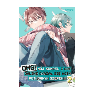 OMG! Mój kumpel z gry online okazał się moim potwornym szefem!!! tom 2