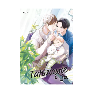 Tatusiowie i ja, tom 1