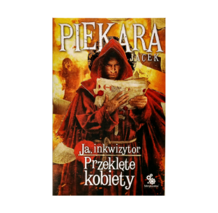 Ja, inkwizytor. Przeklęte kobiety