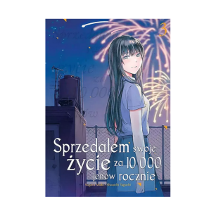 Sprzedałem swoje życie za 10000 jenów rocznie, tom 3
