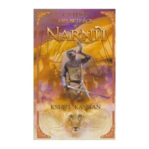 Opowieści z Narnii. Książę Kaspian
