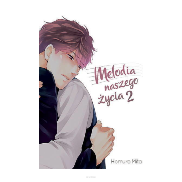 Melodia naszego życia, tom 2