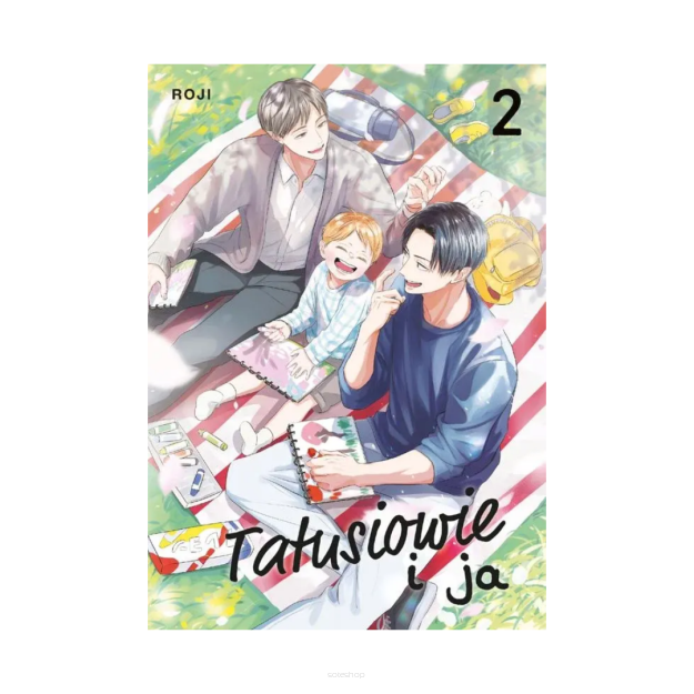 Tatusiowie i ja, tom 2